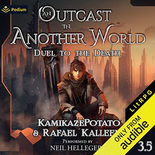 Duel to the Death: An Outcast in Another World, Book 3.5
