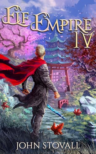 Elf Empire IV: A litRPG Kingdom-Building Adventure