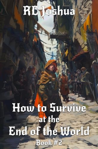 How to Survive at the End of the World Book 2