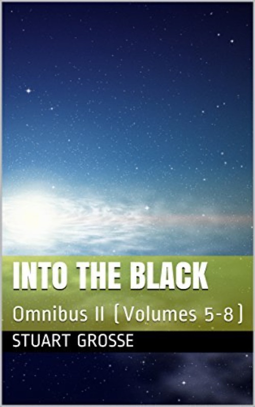 Into the Black: Omnibus II (Volumes 5-8)