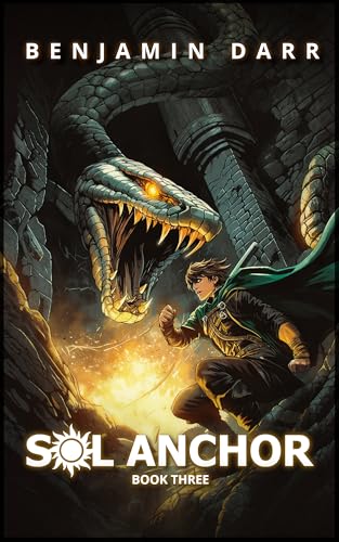 Sol Anchor 3: A LitRPG Adventure