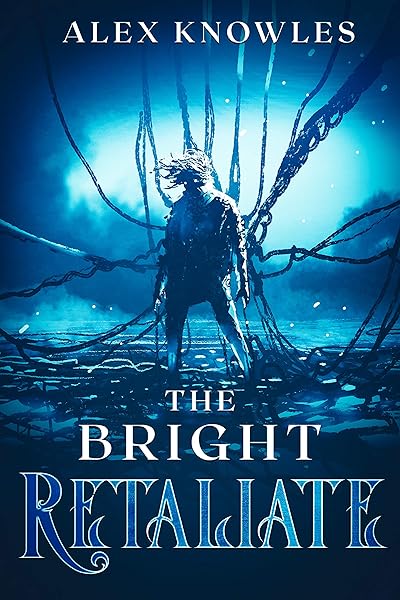 The Bright Retaliate