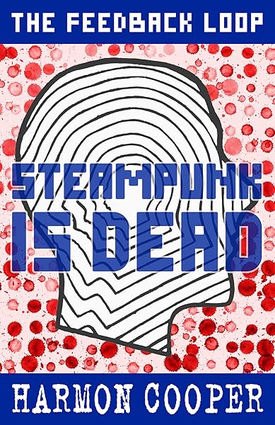 Steampunk is Dead