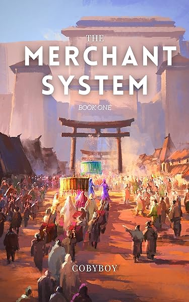 The Merchant System (Book One): A LitRPG Fantasy Series